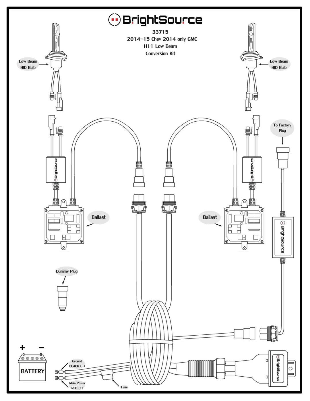 #33715 H11 Multi Vehicle Specific Low Beam HID Conversion Kit